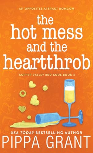 The Hot Mess and the Heartthrob The Hot Mess and the Heartthrob von Bang Laugh Love LLC