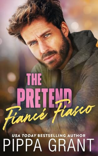 The Pretend Fiancé Fiasco The Pretend Fiancé Fiasco von Bang Laugh Love LLC