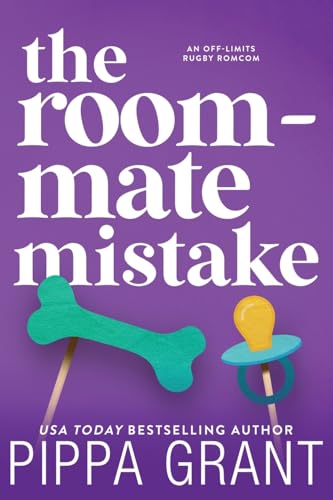 The Roommate Mistake The Roommate Mistake von Pippa Grant