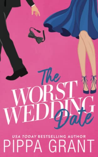 The Worst Wedding Date (Three BFFs and a Wedding, Band 1) The Worst Wedding Date (Three BFFs and a Wedding, Band 1)