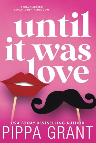 Until It Was Love: A Complicated Situationship RomCom (Copper Valley Pounders Rugby, Band 1) Until It Was Love: A Complicated Situationship RomCom (Copper Valley Pounders Rugby, Band 1) von Independently published