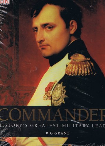 Commanders: History's Greatest Military Leaders