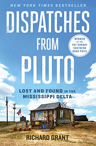 Dispatches from Pluto: Lost and Found in the Mississippi Delta von Simon & Schuster
