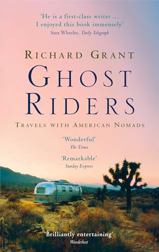 Ghost Riders: Travels with American Nomads