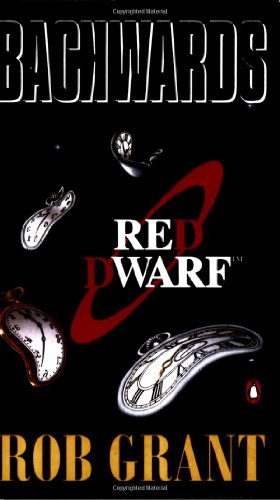 Backwards: A Red Dwarf Novel