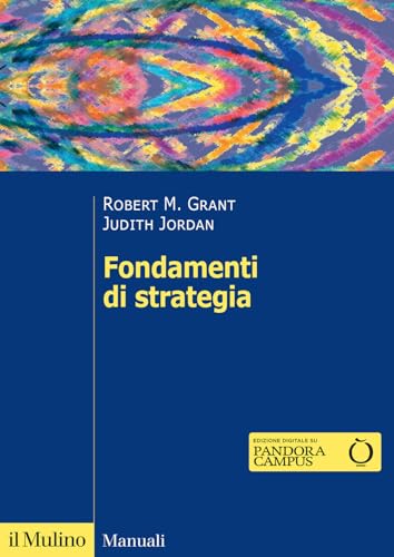 Fondamenti di strategia. Nuova ediz. (Manuali) von Il Mulino