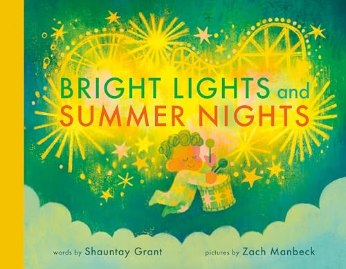 Bright Lights and Summer Nights Bright Lights and Summer Nights von Tundra Books