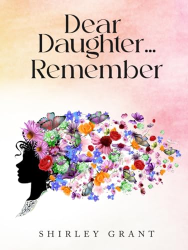 Dear Daughter Remember von UK Book Publishing