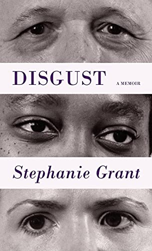 Disgust: A Memoir