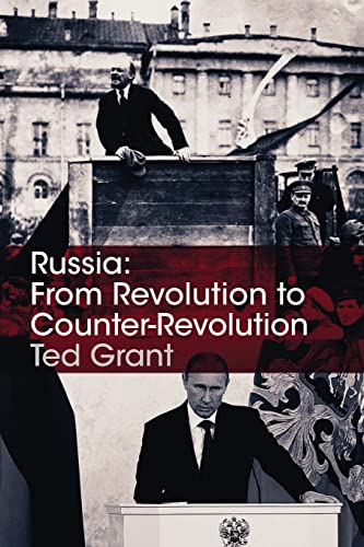 Russia: From Revolution to Counter-Revolution von Wellred
