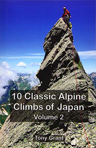10 Classic Alpine Climbs of Japan (Volume 2) von Independently published