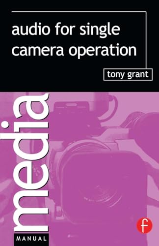 Audio for Single Camera Operation (Media Manuals) von Routledge