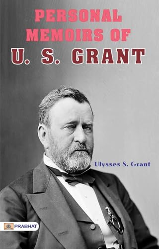 Personal Memoirs of U. S. Grant von Anson Street Press