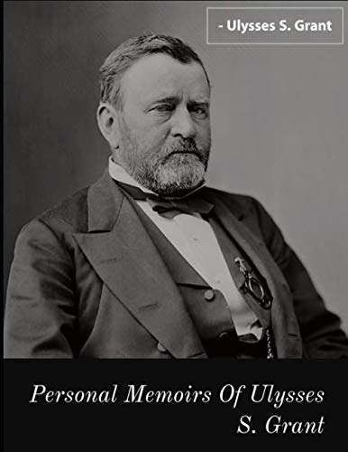 Personal Memoirs of Ulysses S. Grant