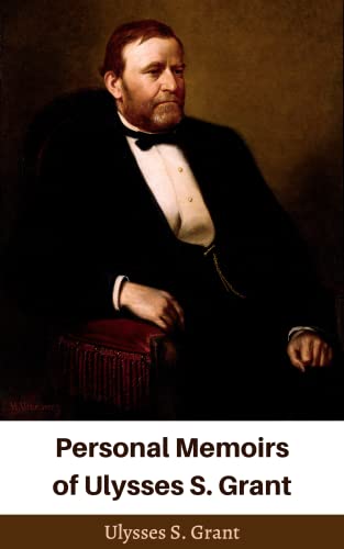 Personal Memoirs of Ulysses S. Grant von Grapevine