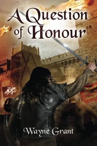 A Question of Honour (The Saga of Roland Inness, Band 7)