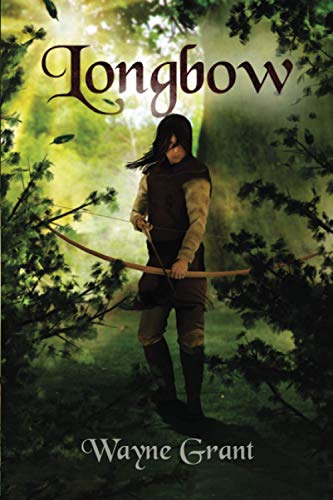 Longbow (The Saga of Roland Inness, Band 1)