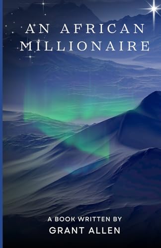 An African Millionaire von Independently published