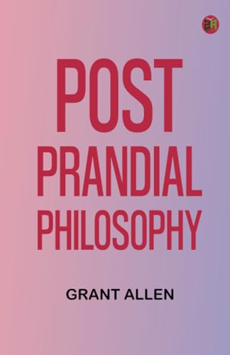 Post-Prandial Philosophy von Zinc Read
