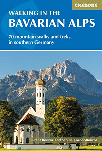 Walking in the Bavarian Alps: 70 mountain walks and treks in southern Germany (Cicerone guidebooks) von Cicerone Press