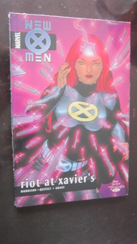 New X-Men - Volume 4: Riot at Xavier's (New X-men by Grant Morrison, 4, Band 4)