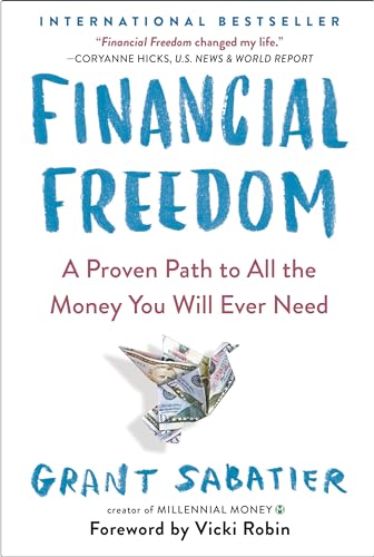 Financial Freedom: A Proven Path to All the Money You Will Ever Need von Avery