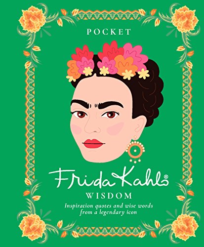 Pocket Frida Kahlo Wisdom: Inspirational Quotes and Wise Words from a Legendary Icon (Pocket Wisdom) von Hardie Grant Books