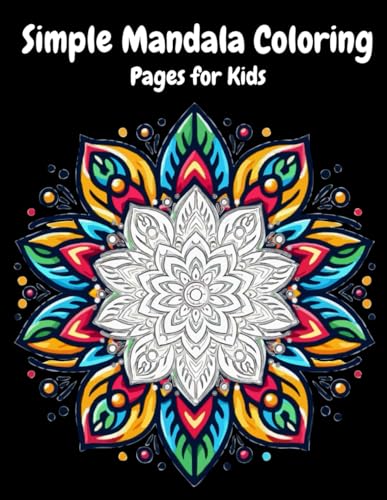 Simple Mandala Coloring Pages for Kids cover: Simple and Easy Coloring Book for Meditation