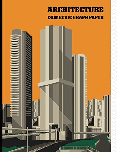 Architektur Skizzenbuch Isometrisch Zeichnen: Zeichenbuch Architekt 112 Seiten DIN A4 Isometriepapier isometrisches Raster, Isometrieblock ... Zeichenpapier Innenarchitektin, Bauzeichner Architektur Skizzenbuch Isometrisch Zeichnen: Zeichenbuch Architekt 112 Seiten DIN A4 Isometriepapier isometrisches Raster, Isometrieblock ... Zeichenpapier Innenarchitektin, Bauzeichner