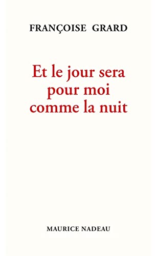 Et le jour sera pour moi comme la nuit