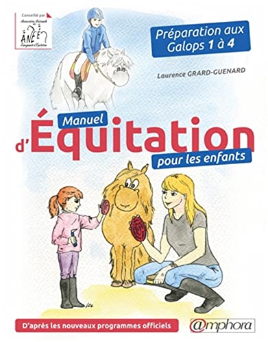 Manuel d'Equitation pour les Enfants - Preparation aux Galops 1 a 4: Préparation aux Galops 1 à 4