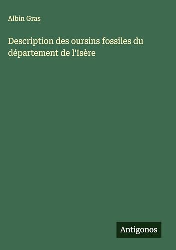 Description des oursins fossiles du département de l'Isère von Antigonos Verlag