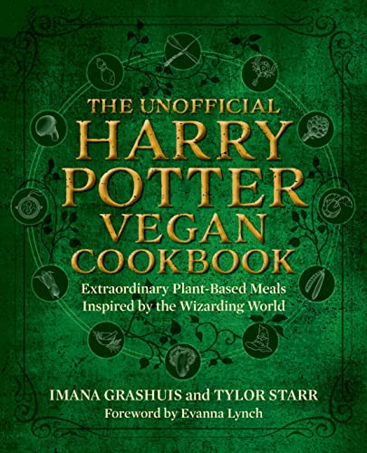 The Unofficial Harry Potter Vegan Cookbook: Extraordinary plant-based meals inspired by the Realm of Wizards and Witches von Media Lab Books
