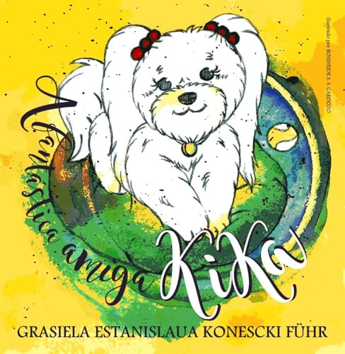 A Fantástica Amiga Kika von Clube de Autores