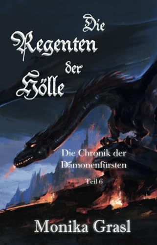 Die Chronik der Dämonenfürsten: Die Regenten der Hölle von Shadodex-Verlag der Schatten