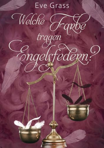 Welche Farbe tragen Engelsfedern? von Shadodex-Verlag