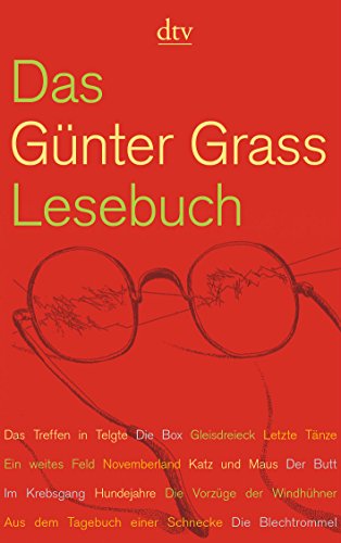 Das Günter Grass Lesebuch: Originalausgabe Das Günter Grass Lesebuch: Originalausgabe