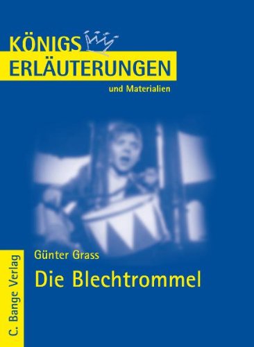 Grass. Die Blechtrommel: Lektüre- und Interpretationshilfe