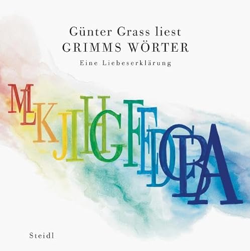 Grimms Wörter. Eine Liebeserklärung Grimms Wörter. Eine Liebeserklärung