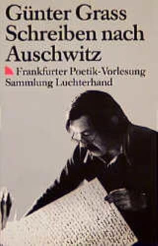 Schreiben nach Auschwitz: Frankfurter Poetik-Vorlesung (Sammlung Luchterhand)