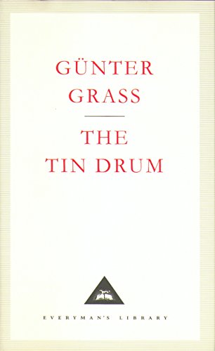 The Tin Drum: Gunter Grass (Everyman's Library CLASSICS)
