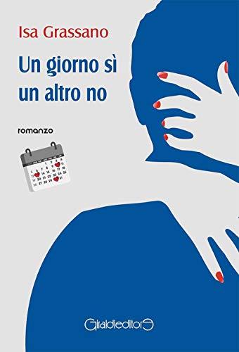 Un giorno sì un altro no (Fuori collana) von FUORI COLLANA