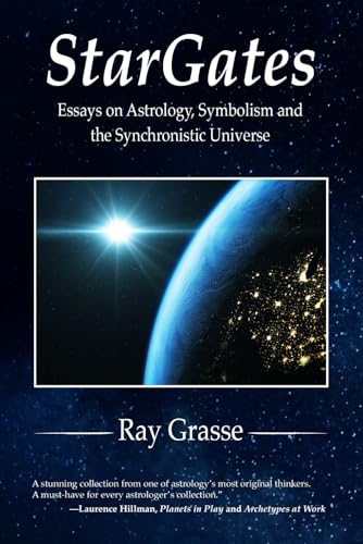StarGates: Essays on Astrology, Symbolism, and the Synchronistic Universe von Independently Published