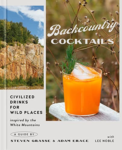 Backcountry Cocktails: Civilized Drinks for Wild Places von Running Press Adult