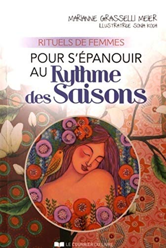 Rituels de femmes pour s'épanouir au rythme des saisons von COURRIER LIVRE