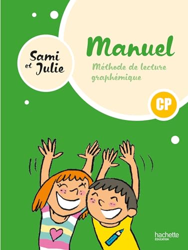 Sami et Julie - Méthode de lecture CP - Livre élève - Ed. 2024: Manuel von HACHETTE EDUC