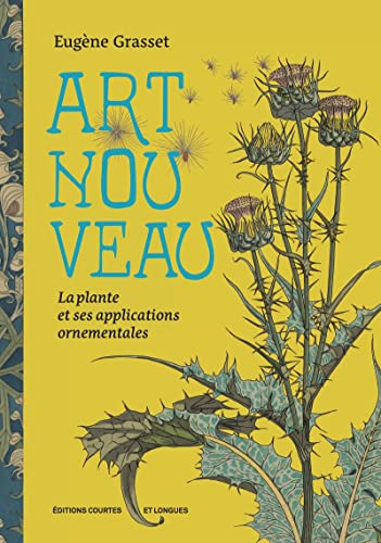 Art Nouveau - La Plante et ses applications ornementales von COURTES LONGUES