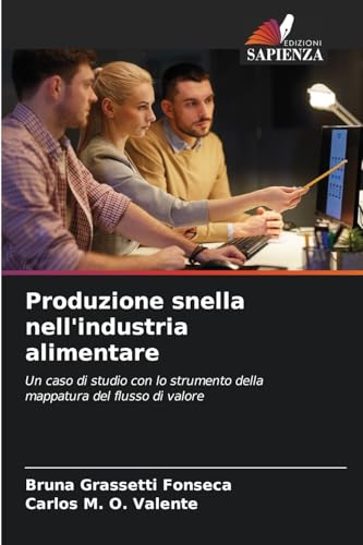 Produzione snella nell'industria alimentare: Un caso di studio con lo strumento della mappatura del flusso di valore