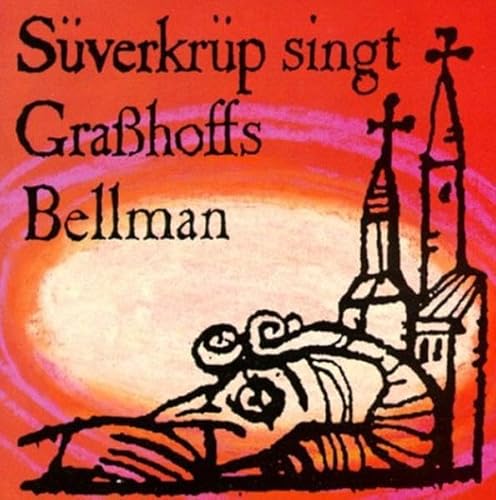 Süverkrüp singt Graßhoffs Bellman. CD.