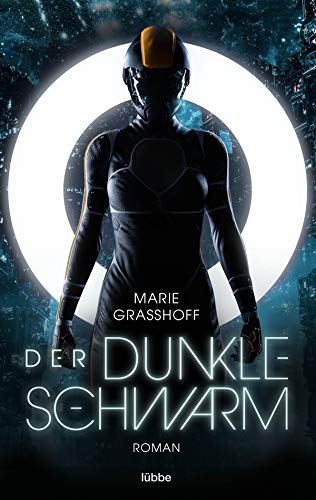 Der dunkle Schwarm: Roman von Lübbe